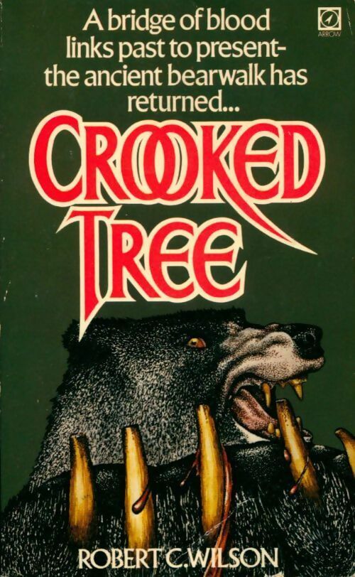 Crooked tree - Robert Charles Wilson -  Arrow - Livre