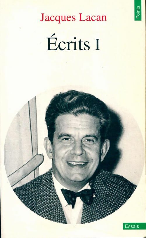 Ecrits Tome I - Jacques Lacan -  Points Essais - Livre