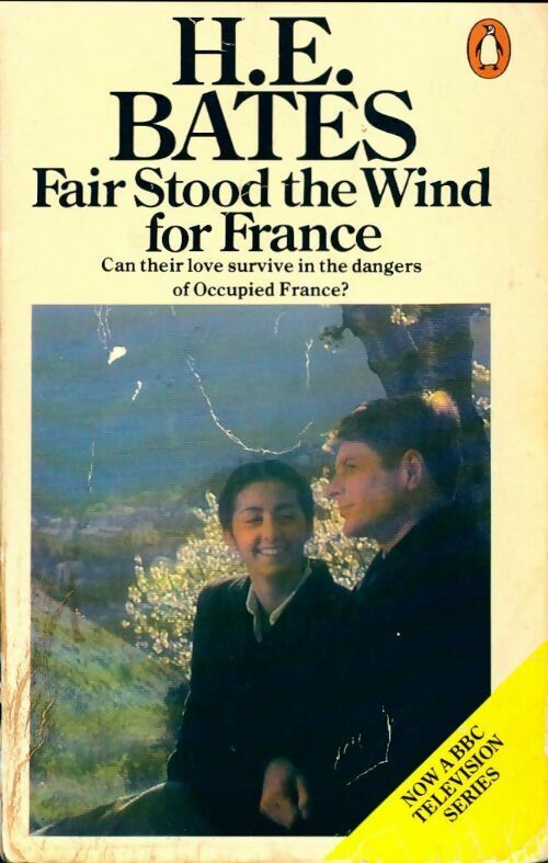 Fair stood the wind for France - H.E. Bates -  Fiction - Livre