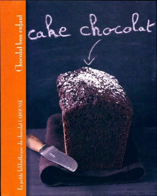 Chocolat bon enfant - Collectif -  La petite bibliothèque du chocolat - Livre