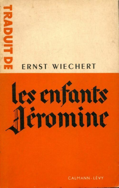 Les enfants Jéromine Tome II - Ernst Wiechert -  Calmann-Lévy Poche - Livre