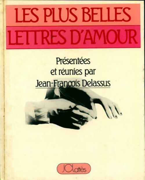 Les plus belles lettres d'amour - J-F Delassus -  Lattès GF - Livre