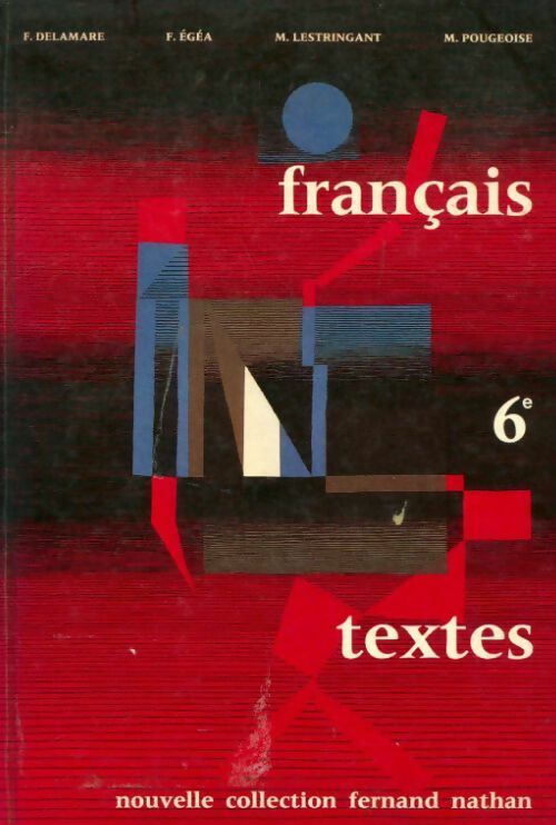 Français 6e textes - Collectif -  Nathan GF - Livre