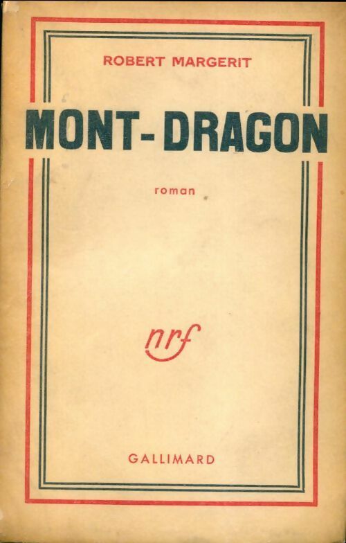 Mont-Dragon - Robert Margerit -  Gallimard GF - Livre