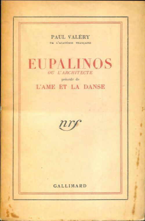 Eupalinos ou l'architecte / L'âme et la danse - Paul Valéry -  Gallimard GF - Livre