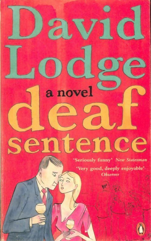 Deaf sentence - David Lodge -  Fiction - Livre