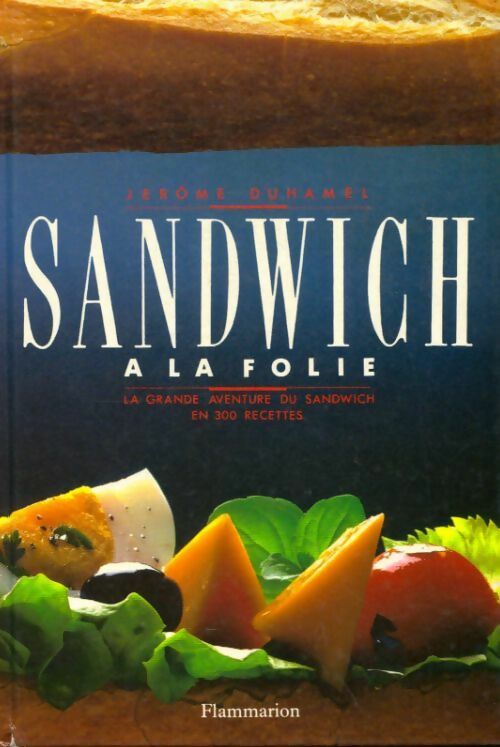 Sandwich à la folie - Jérôme Duhamel -  Flammarion GF - Livre