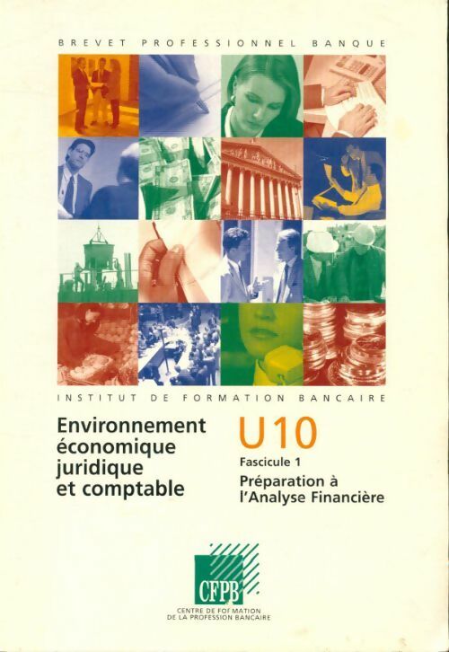 Environnement économique, juridique et comptable U10 fascicule 1 - Collectif -  CFPB - Livre