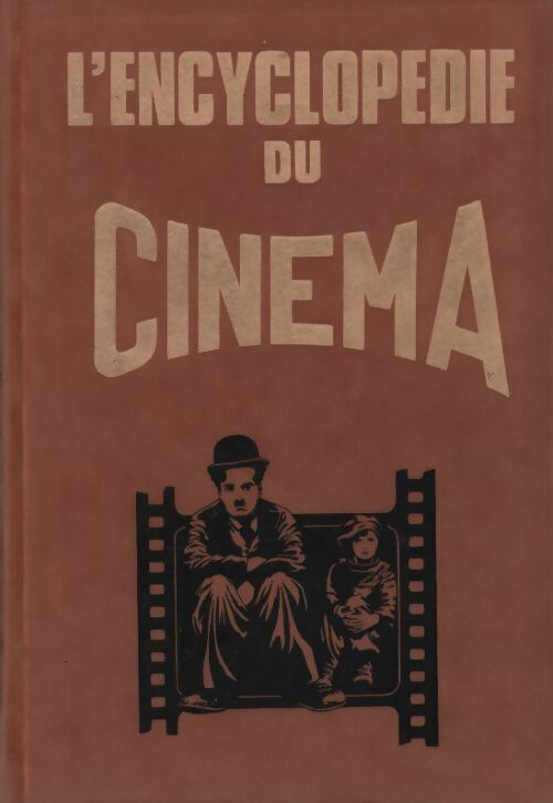 L'encyclopédie du cinéma Tome II : Cotten à H - Roger Boussinot -  L'encyclopédie du cinéma - Livre