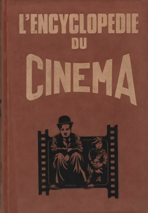 L'encyclopédie du cinéma Tome IV : Pather Panchali à Z - Roger Boussinot -  L'encyclopédie du cinéma - Livre