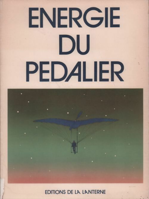 Énergie du pédalier - James C. Mc Cullagh -  Lanterne GF - Livre