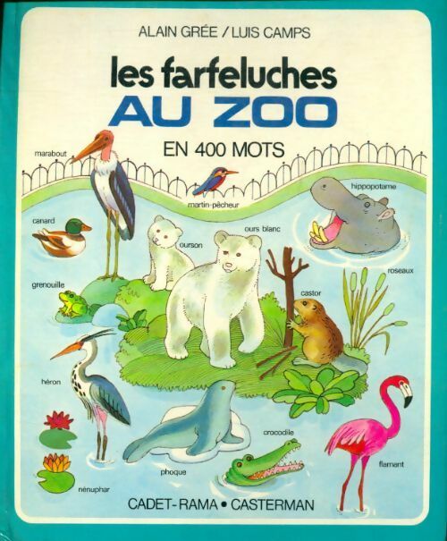 Les Farfeluches au zoo en 400 mots - Alain Grée -  Cadet-Rama - Livre