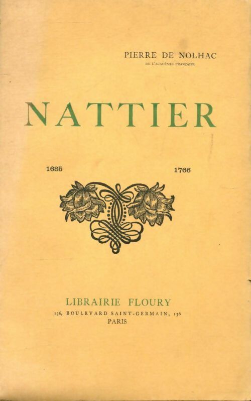 Nattier, peintre de la cour de Louis XV - Pierre De Nolhac -  Librairie Floury - Livre