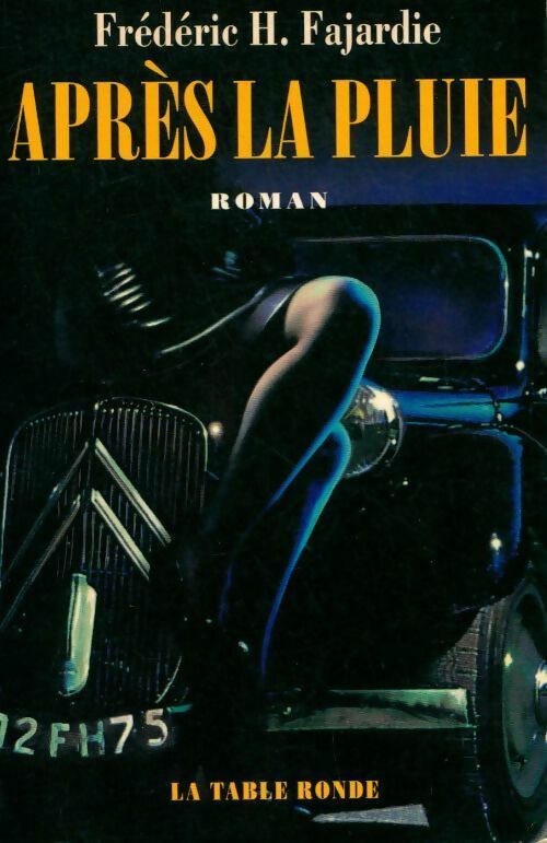 Après la pluie - Frédéric H. Fajardie -  Table Ronde GF - Livre