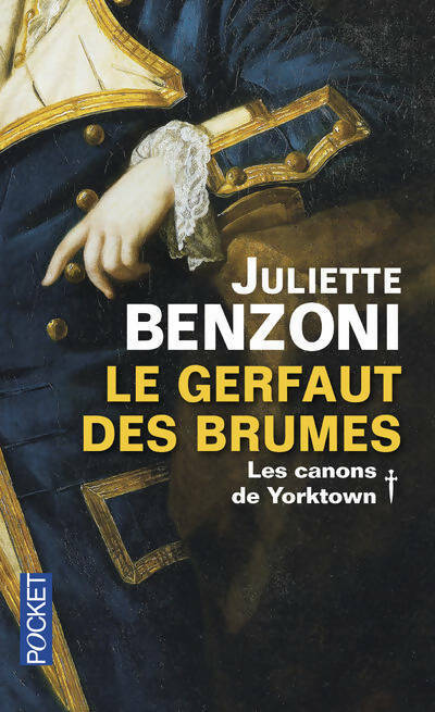 Le Gerfaut des brumes Intégrale Tome I - Juliette Benzoni -  Pocket - Livre