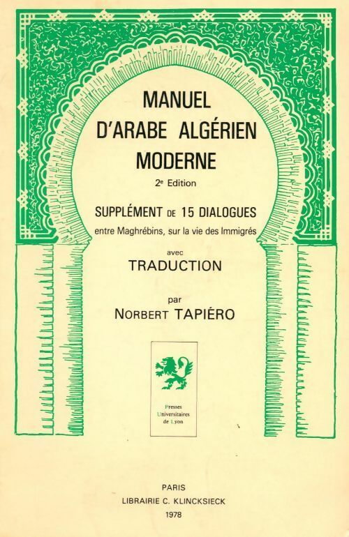 Manuel d'arabe algérien moderne. Supplément de 15 dialogues - Norbert Tapiero -  Klincksieck GF - Livre