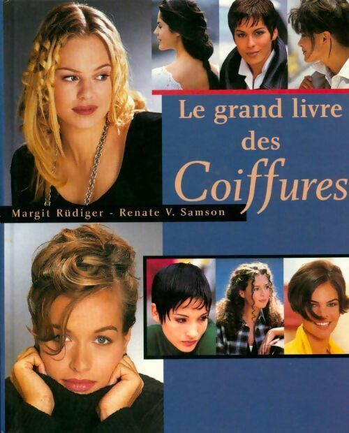 Le grand livre des coiffures - Margit Rüdiger -  France Loisirs GF - Livre