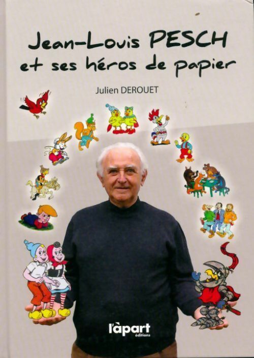 Jean-Louis Pesch et ses héros de papier - Julien Derouet -  L'àpart GF - Livre