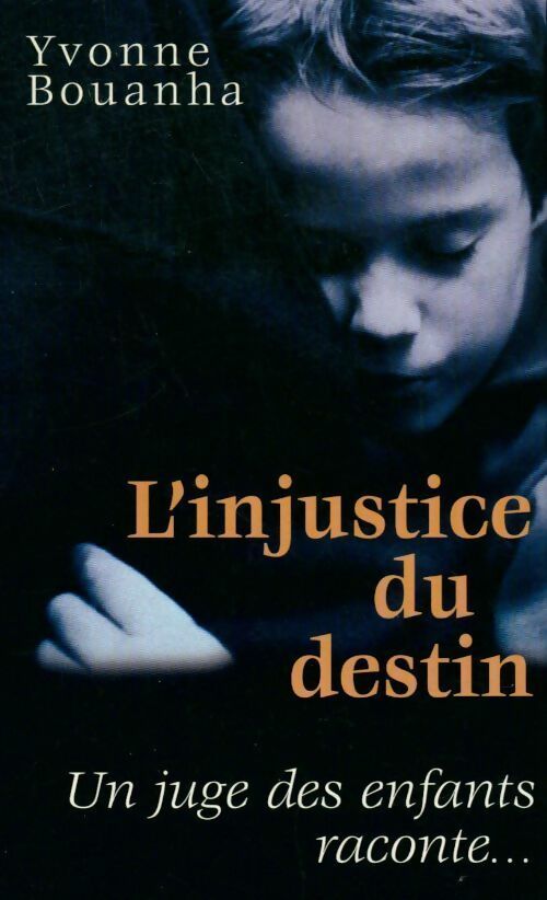 L'injustice du destin - Yvonne Bouanha -  France Loisirs GF - Livre