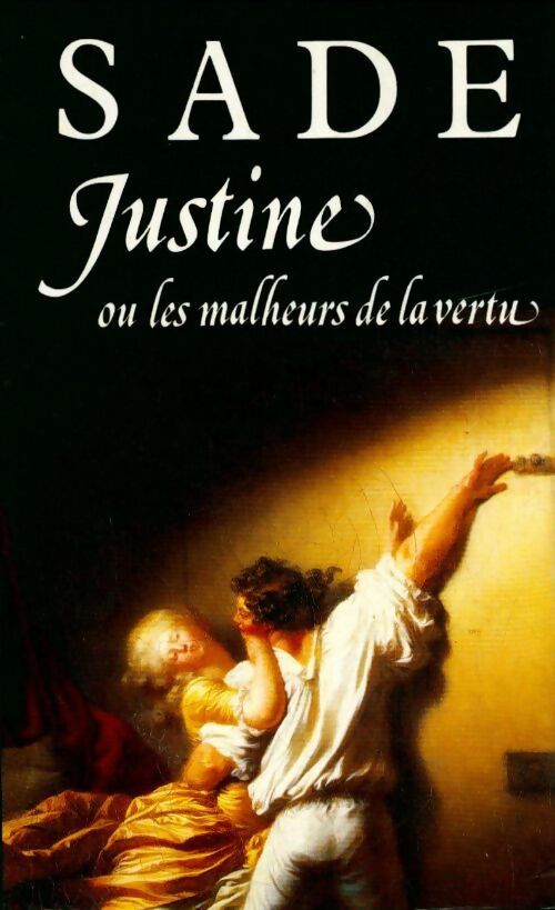 Justine ou les malheurs de la vertu - D.A.F. Marquis De Sade -  Le Grand Livre du Mois GF - Livre