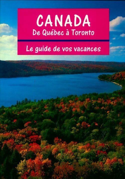 Canada, de Québec à Toronto - Collectif -  Bookmaker - Livre