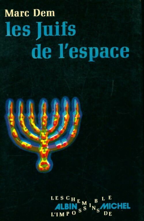 Les juifs de l'espace - Marc Dem -  Les chemins de l'impossible - Livre