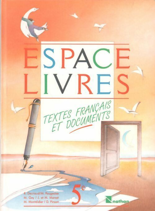Espace-livres. Textes français et documents 5e - Roland Decriaud -  Espace livres - Livre