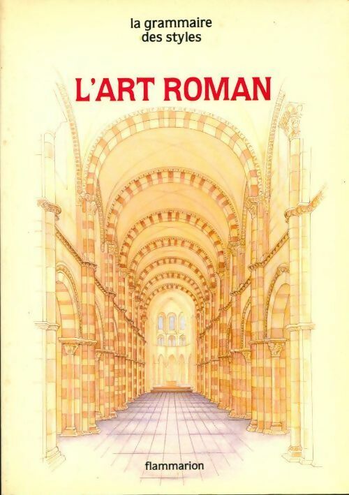 L'art roman - Thérèse Castieau -  Flammarion GF - Livre