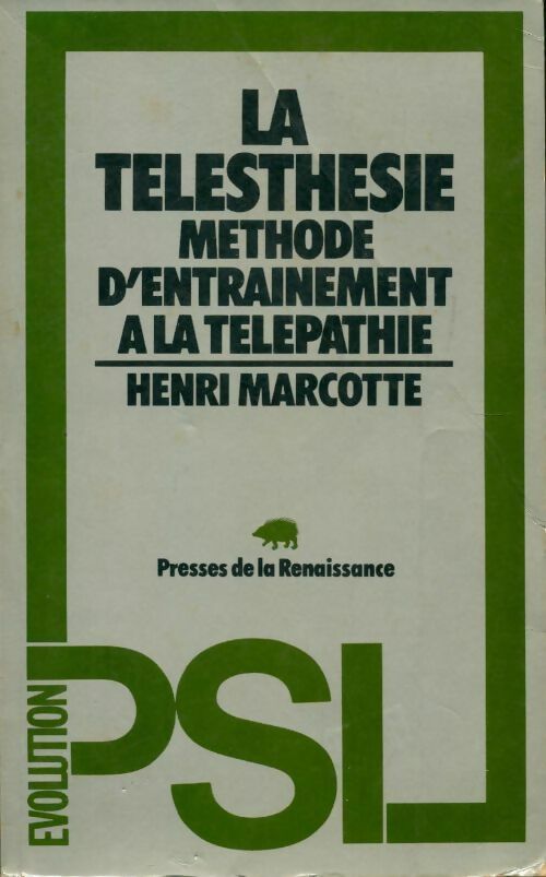 La télesthésie - Henri Marcotte -  Presses de la Renaissance GF - Livre