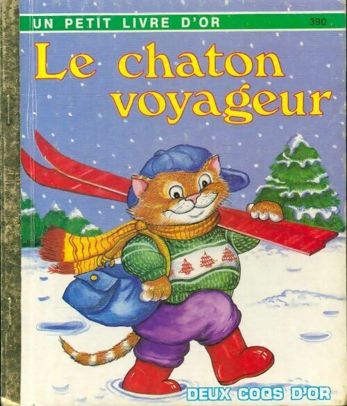 Le chaton voyageur - Lucille Hammond -  Un petit livre d'or - Livre