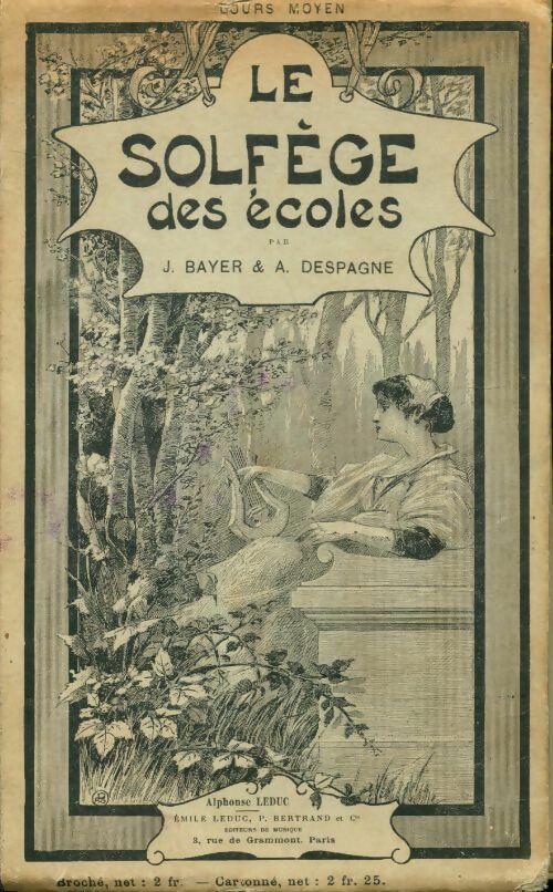 Le solfège des écoles - J Bayer ; A. Despagne -  Leduc's GF - Livre