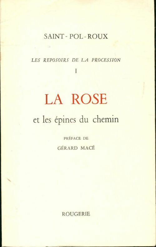 La rose et les épines du chemin - Saint-Pol-Roux -  Rougerie GF - Livre