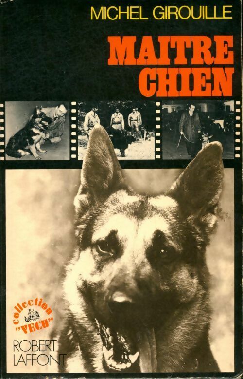 Maître chien - Michel Girouille -  Vécu - Livre