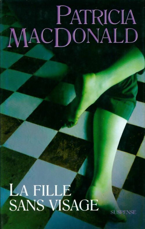 La fille sans visage - Patricia J. MacDonald -  France Loisirs GF - Livre
