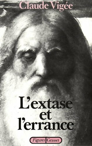 L'extase et l'errance - Claude Vigée -  Grasset GF - Livre