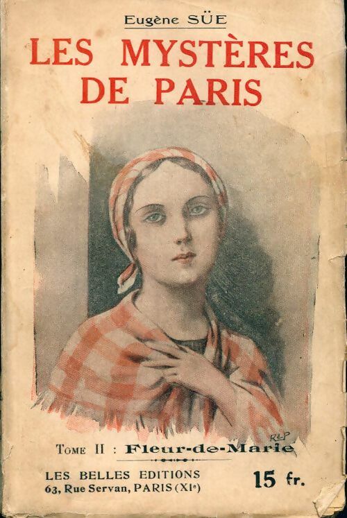 Les Mystères de Paris Tome II : Fleur de Marie - Eugène Sue -  Auteurs classiques - Livre