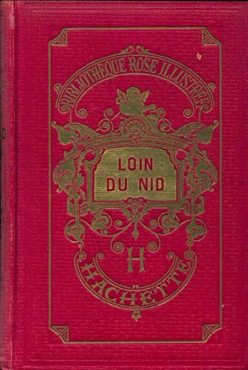 Loin du nid - M.-M. D'Armagnac -  Bibliothèque rose illustrée - Livre