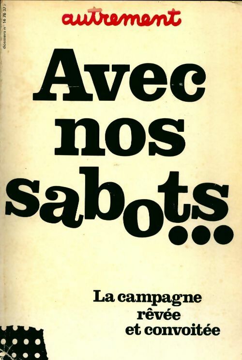Autrement n°14 : Avec nos sabots... - Collectif -  Autrement Revue - Livre