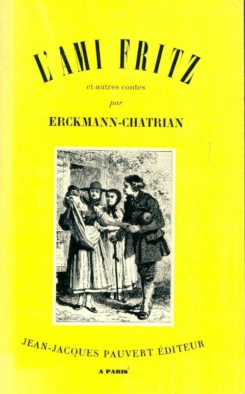 L'ami Fritz et autres contes - Erckmann-Chatrian -  Pauvert GF - Livre