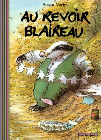 Au revoir blaireau - Susan Varley -  Folio Benjamin (Grand format) - Livre