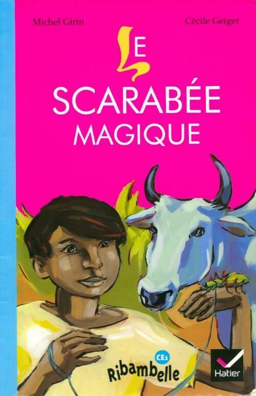 Le scarabée magique - Michel Girin -  Ribambelle - Livre