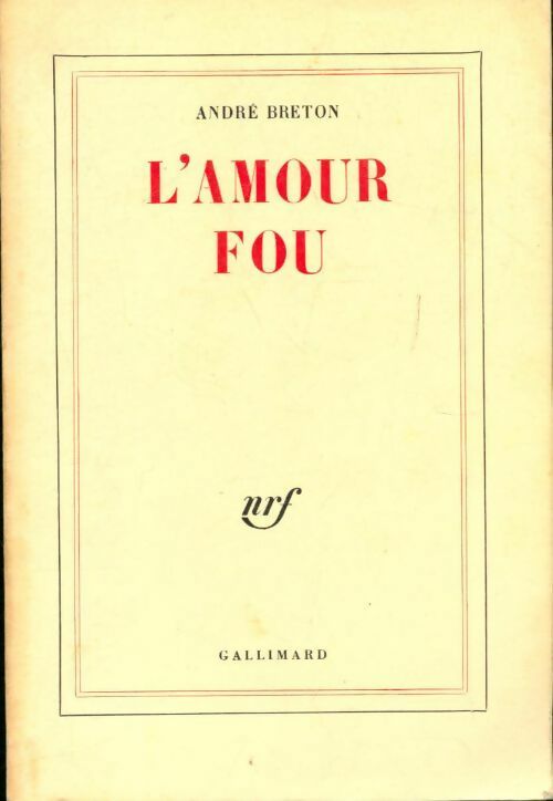 L'amour fou - André Breton -  Blanche - Livre