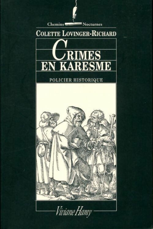 Crimes en Karesme - Colette Lovinger-Richard -  Chemins Nocturnes - Livre