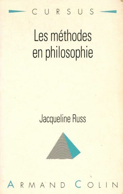 Les méthodes en philosophie - Jacqueline Russ -  Cursus - Livre