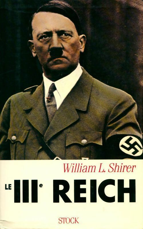Le IIIe reich - William-L Shirer -  Stock GF - Livre