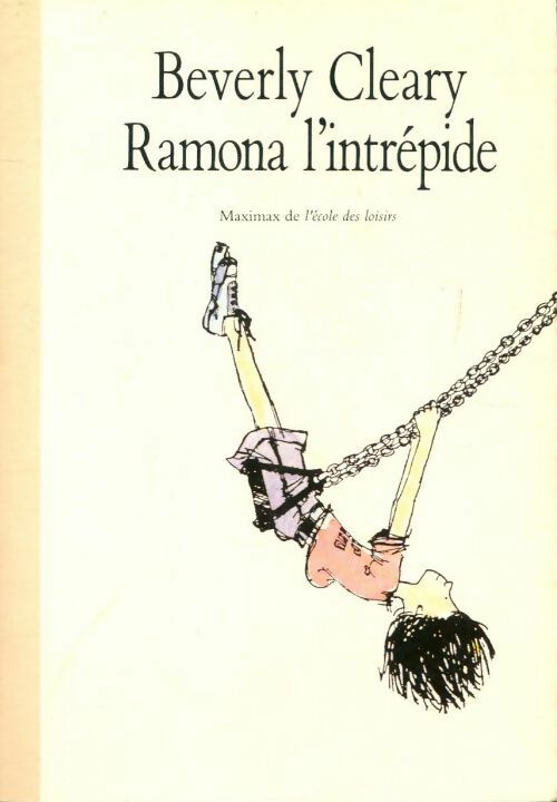 Ramona l'intrépide - Beverly Cleary -  Maximax - Livre