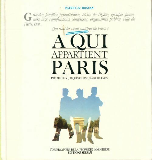A qui appartient Paris ? - Patrice De Moncan -  Seesam GF - Livre