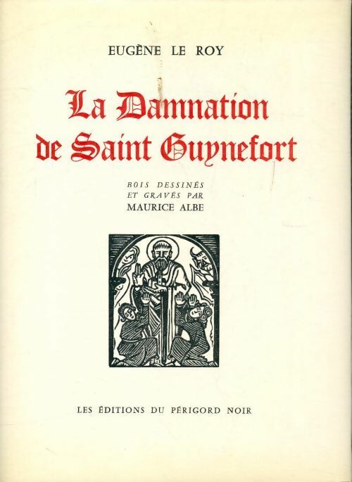 La damnation de Saint Guynefort - Eugène Le Roy -  Périgord noir GF - Livre