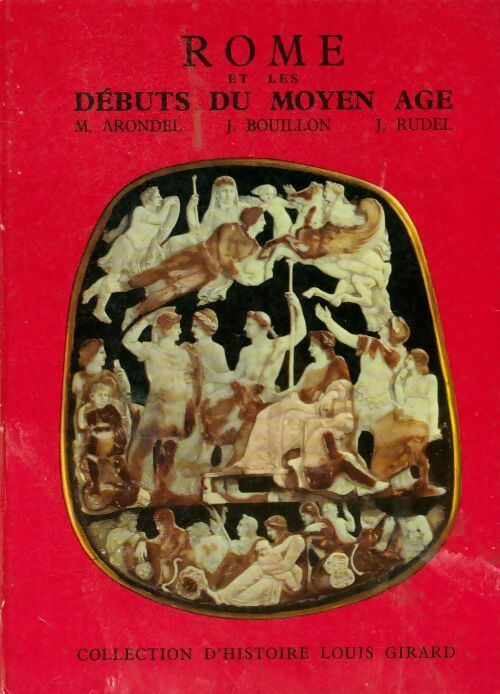 Rome et les débuts du Moyen Âge 5e - Collectif -  Collection d'histoire Louis Girard - Livre