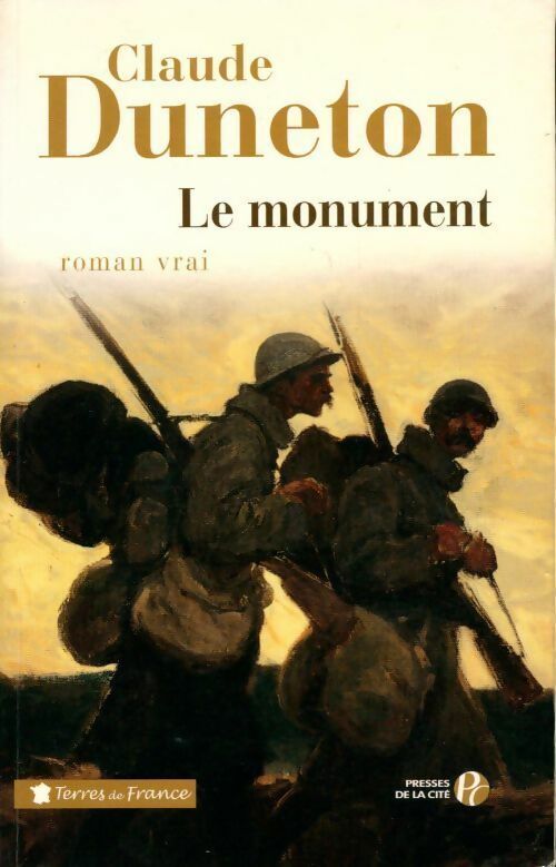 Le monument - Claude Duneton -  Terres de France - Livre
